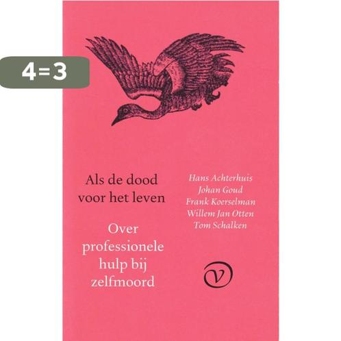 Als de dood voor het leven 9789028208827 Hans Achterhuis, Boeken, Literatuur, Zo goed als nieuw, Verzenden