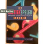 Het muziekspelenboek 9789055740246 I. van Wijck, Verzenden, Gelezen, I. van Wijck