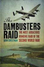 The Dambusters Raid 9780304351732 John Sweetman, Boeken, Verzenden, Gelezen, John Sweetman