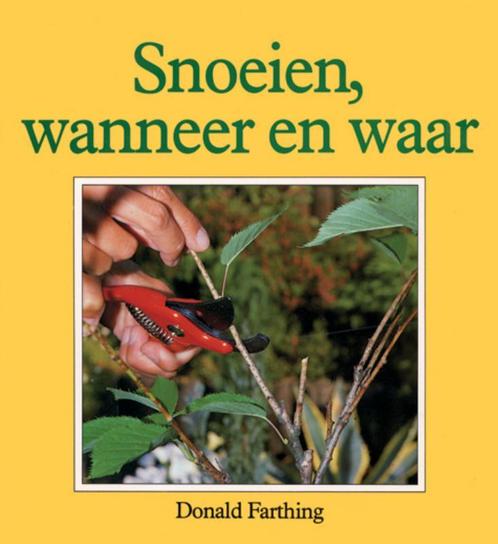 Snoeien / Weten en doen Tuinieren 9789062481958, Boeken, Hobby en Vrije tijd, Gelezen, Verzenden
