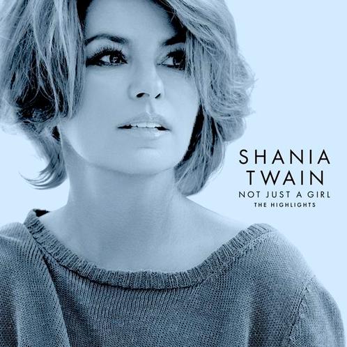 Shania Twain - Not Just A Girl - The Highlights - CD, Cd's en Dvd's, Cd's | Overige Cd's, Ophalen of Verzenden