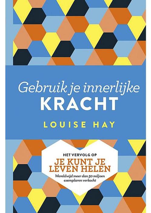 Gebruik je innerlijke kracht Louise Hay, Boeken, Psychologie, Verzenden