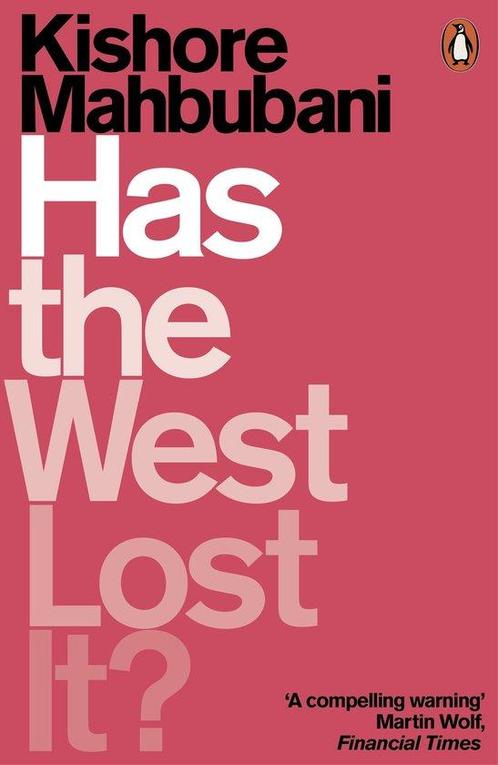 Has the West Lost It? 9780141986531 Kishore Mahbubani, Boeken, Overige Boeken, Gelezen, Verzenden