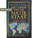 Het Einde van de Natiestaat 9789025406172 Kenichi Ohmae, Boeken, Verzenden, Gelezen, Kenichi Ohmae