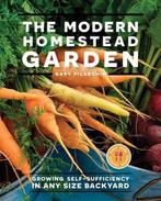 9780760368176 The Modern Homestead Garden, Verzenden, Nieuw, Gary Pilarchik