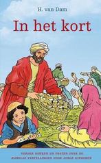In het kort 9789033127847 H. van Dam, Boeken, Godsdienst en Theologie, Verzenden, Gelezen, H. van Dam