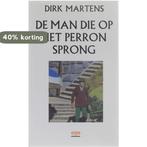 De man die op het perron sprong 9789057200670 D. Martens, Verzenden, Gelezen, D. Martens