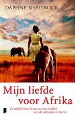Mijn liefde voor Afrika 9789022558324 Daphne Sheldrick, Verzenden, Gelezen, Daphne Sheldrick
