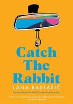 Catch the Rabbit 9781632062895 Lana BastaŠIc, Verzenden, Zo goed als nieuw, Lana BastaŠIc