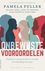 Onbewuste vooroordelen | 9789047015536 | Pamela Fuller ;, Boeken, Zo goed als nieuw, Pamela Fuller ; Mark Murphy ; Anne Chow
