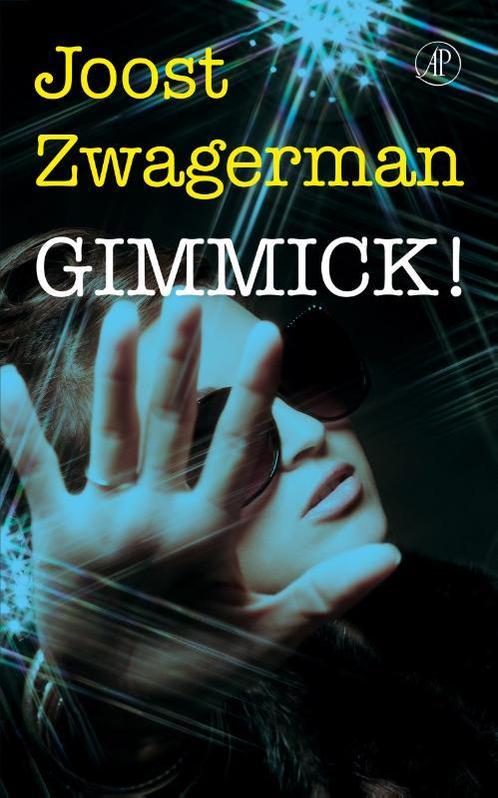 Gimmick! 9789029588584 Joost Zwagerman, Boeken, Romans, Gelezen, Verzenden