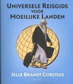 Universele reisgids voor moeilijke landen 9789044619089, Boeken, Reisgidsen, Gelezen, Jelle Brandt Corstius, Verzenden