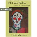 Het van Weleer 9789082546507 Tobias Witteveen, Verzenden, Gelezen, Tobias Witteveen
