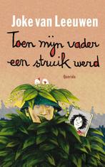 Toen mijn vader een struik werd 9789045110844, Verzenden, Gelezen, Joke van Leeuwen