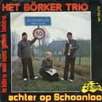 vinyl single 7 inch - Het BÃ¶rker Trio - Achter Op Schoonl, Verzenden, Zo goed als nieuw