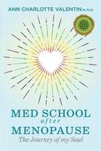 9780578526300 MED SCHOOL after MENOPAUSE, Verzenden, Nieuw, Ann Charlotte Margareta Valentin