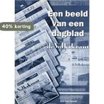 Een beeld van een dagblad 9789071474286 H. Van Gessel, Verzenden, Gelezen, H. Van Gessel