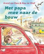 Boek Met Papa Mee Naar De Bouw 9789047508526, Verzenden, Zo goed als nieuw