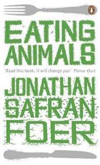 Eating Animals 9780241950838 Jonathan Safran Foer, Verzenden, Zo goed als nieuw, Jonathan Safran Foer