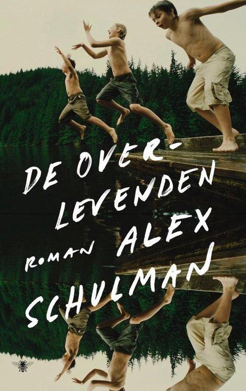 De overlevenden - Alex Schulman - 9789403132419, Boeken, Literatuur, Nieuw, Verzenden