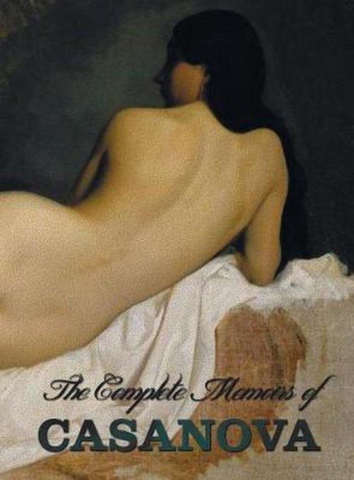 9781781393796 The Complete Memoirs of Casanova The Story ..., Boeken, Biografieën, Nieuw, Verzenden