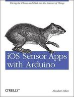 iOS Sensor Apps with Arduino, Boeken, Verzenden, Nieuw