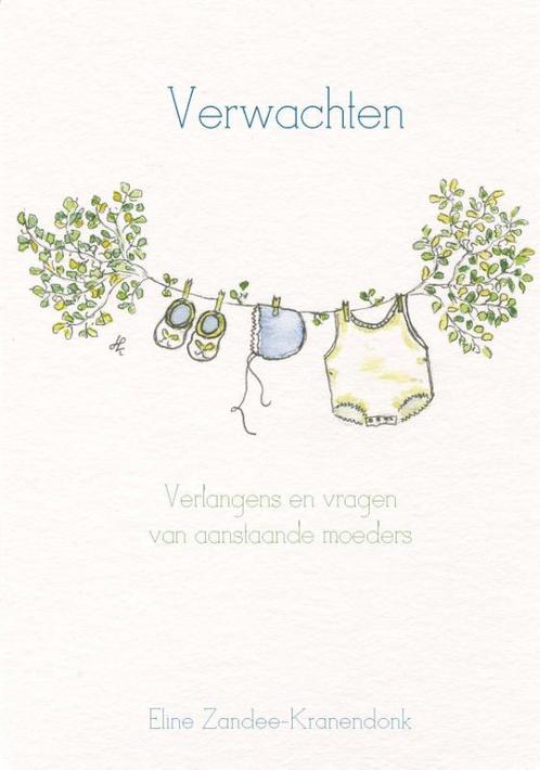 Verwachten 9789087184384 Eline Zandee-Kranendonk, Boeken, Godsdienst en Theologie, Zo goed als nieuw, Verzenden