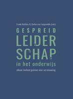 Gespreid leiderschap in het onderwijs 9789082326192, Boeken, Studieboeken en Cursussen, Verzenden, Zo goed als nieuw