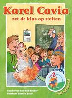 Karel Cavia zet de klas op stelten 2 9789079915071, Verzenden, Zo goed als nieuw, Rob Bouber