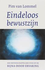 Eindeloos bewustzijn 9789025957780 Pim Van Lommel, Verzenden, Gelezen, Pim Van Lommel