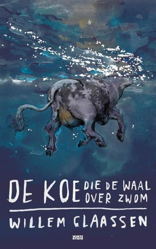 De koe die de Waal over zwom 9789079571260 Willem Claassen, Boeken, Literatuur, Gelezen, Verzenden