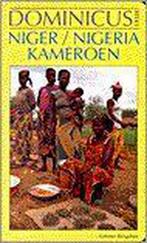 Niger, Nigeria, Kameroen / Dominicus reeks 9789025724948, Verzenden, Gelezen, A. van Bentum