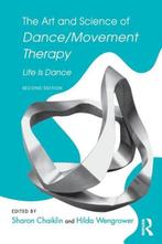 9781138910331 Art  Science Of Dance Movement Therapy, Verzenden, Nieuw, Sharon Chaiklin
