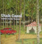 cd - Utah Carol - Comfort For The Traveler, Zo goed als nieuw, Verzenden