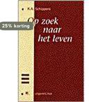 OP ZOEK NAAR HET LEVEN 9789024279821 KOR SCHIPPERS, Boeken, Verzenden, Zo goed als nieuw, KOR SCHIPPERS