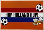 Hup Holland Hup vlag reclamebord, Ophalen of Verzenden, Nieuw