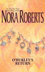 OHurleys Return 9780373285075 Nora Roberts, Boeken, Overige Boeken, Gelezen, Nora Roberts, Verzenden
