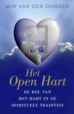 Het open hart 9789492199362 Wim van den Dungen, Gelezen, Wim van den Dungen, Verzenden