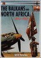 The Balkans And North Africa 1941 9780711029460 Will Fowler, Boeken, Verzenden, Gelezen, Will Fowler