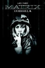 Matrix guerilla 9789081883009 Lars Faber, Verzenden, Gelezen, Lars Faber