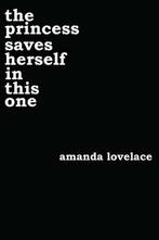 the princess saves herself in this one / Women Are Some Kind, Boeken, Verzenden, Zo goed als nieuw, Amanda Lovelace