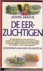De eerzuchtigen 9789027423337 J. Jakes, Boeken, Verzenden, Gelezen, J. Jakes