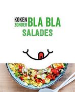 Koken zonder bla bla - Salades 9789463546003, Verzenden, Zo goed als nieuw