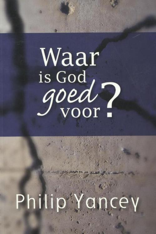 WAAR IS GOD GOED VOOR 9789063536015 Philip Yancey, Boeken, Godsdienst en Theologie, Gelezen, Verzenden