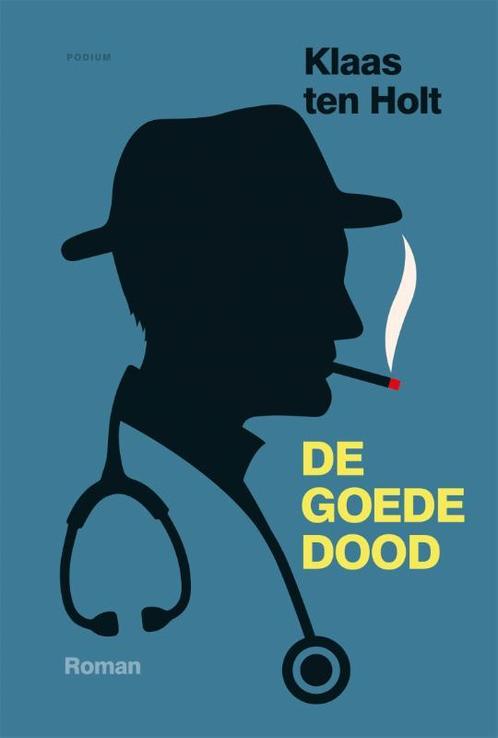 De goede dood 9789463811033 Klaas ten Holt, Boeken, Romans, Gelezen, Verzenden