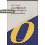 Werkboek Ondersteunende behandeling in de Kinderoncologie /, Verzenden, Gelezen