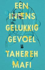 Een intens gelukkig gevoel 9789463492928 Tahereh Mafi, Verzenden, Zo goed als nieuw, Tahereh Mafi