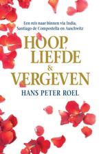 Hoop, liefde & vergeven 9789079677313 Hans Peter Roel, Verzenden, Gelezen, Hans Peter Roel