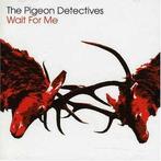 cd - The Pigeon Detectives - Wait For Me, Verzenden, Zo goed als nieuw