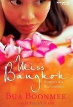 Miss Bangkok: Memoirs of a Thai Prostitute von Bua ...  Book, Verzenden, Zo goed als nieuw